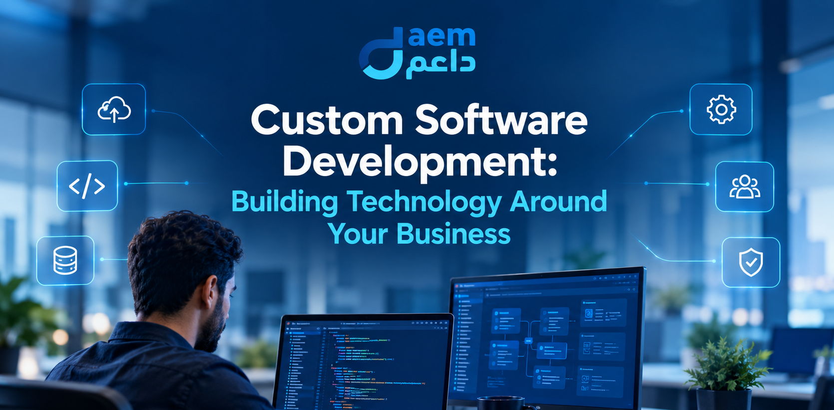 Custom Software Development: Building Technology Around Your Business
