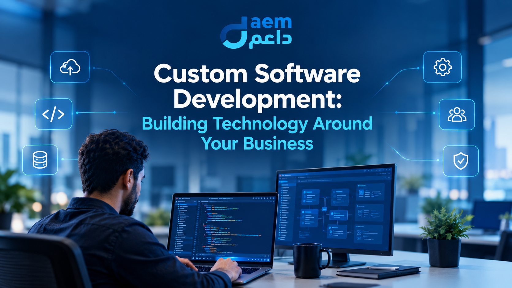 Custom Software Development: Building Technology Around Your Business