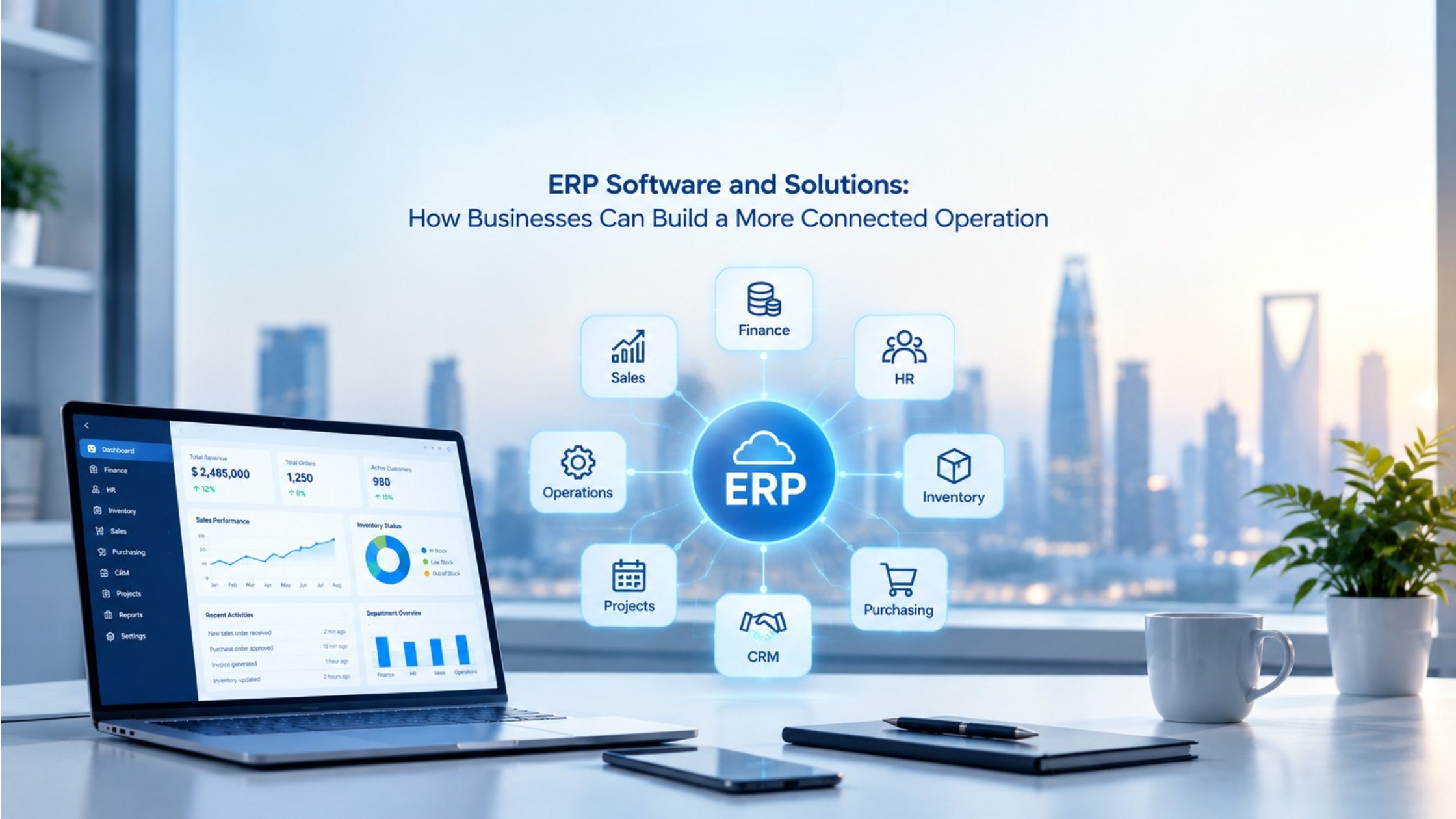 ERP Software and Solutions: How Businesses Can Build a More Connected Operation
